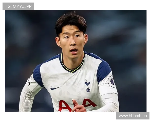 孙兴慜近期应对媒体关注表现稳健，持续保持职业态度备受期待